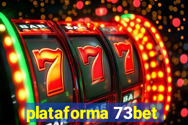 plataforma 73bet